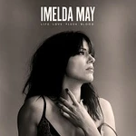 Imelda May – Life Love Flesh Blood