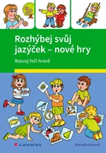 Kniha: Rozhýbej svůj jazýček – nové hry od Kotová Marcela