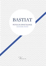 Kniha: Petice za zákaz slunce od Bastiat Frederic