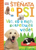 Kniha: Štěňata a psi - Vše, co o nich potřebuješ vědět od Millsová Andrea