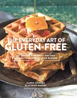 The Everyday Art of Gluten-Free