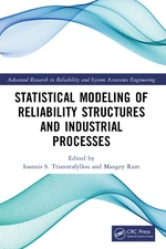 Statistical Modeling of Reliability Structures and Industrial Processes