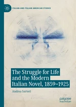 The Struggle for Life and the Modern Italian Novel, 1859-1925