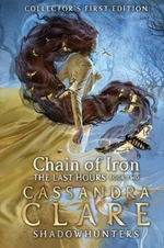 The Last Hours: Chain of Iron - Cassandra Clare