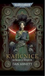 Kajícnice - WARHAMMER 40.000 - Dan Abnett