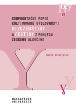 Konfrontační popis kultivované výslovnosti nizozemštiny a češtiny z pohledu českého mluvčího - Marta Kostelecká - e-kniha