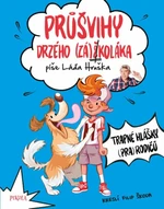 Průšvihy drzého záškoláka - Ladislav Hruška