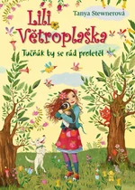 Lili Větroplaška: Tučňák by se rád proletěl - Tanya Stewnerová