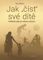 Jak číst své dítě - Blom Ria