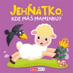 Pískací kniha - Jehňátko, kde máš maminku?