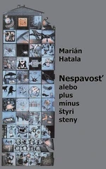 Nespavosť alebo plus mínus štyri steny - Marián Hatala