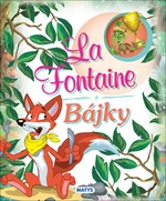 La Fontaine Bájky - Jean de La Fontaine