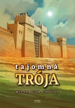 Tajomná Trója - Milan Igor Chovan