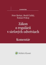 Zákon o regulácii v sieťových odvetviach - Peter Ikrényi, Matúš Ľahký, Roman Prekop