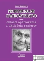 Profesionálne opatrovateľstvo - Anna Krišková