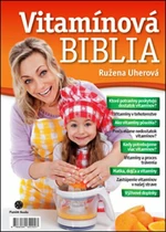 Vítamínová biblia - Ružena Uherová