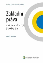 Základní práva svazek druhý Svoboda - Pavel Molek