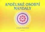 Andělské osobní mandaly - Ester Stará, Libuše Švecová, Milan Starý