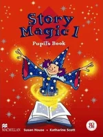 Story Magic Level 1: Pupil´s Book - Susan House