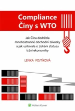 Compliance Číny s WTO - Lenka Fojtíková