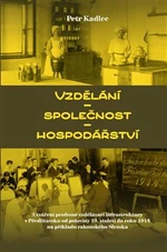 Vzdělání - společnost - hospodářství - Petr Kadlec