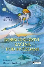 Dobrodružství začíná pod hvězdami - Dana Šianská