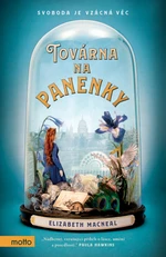 Továrna na panenky - Elizabeth Macneal - e-kniha