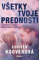 Všetky tvoje prednosti - Colleen Hooverová - e-kniha