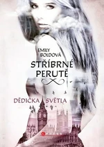 Stříbrné perutě Dědička světla - Emily Boldová