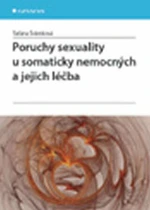 Poruchy sexuality u somaticky nemocných a jejich léčba - Taťána Šrámková