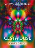 Cesta duše - Harnish Cheryl Lee