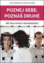 Poznej sebe, poznáš druhé - Martin Jelínek, Jitka Pořízková