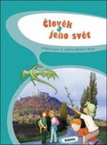 Člověk a jeho svět pro 3. ročník základní školy - Iva Frýzová