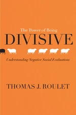 The Power of Being Divisive