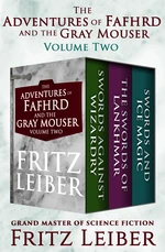 The Adventures of Fafhrd and the Gray Mouser Volume Two