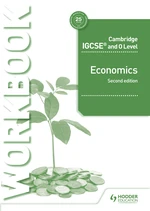 Cambridge IGCSE and O Level Economics Workbook 2nd edition