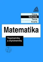 Matematika - Sekunda: Trojúhelníky a čtyřúhelníky