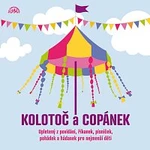 Různí interpreti – Kolotoč a Copánek upletený z povídání, říkanek, písniček a hádanek pro nejmenší děti CD