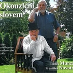 František Novotný, Luděk Munzar – Okouzlení slovem