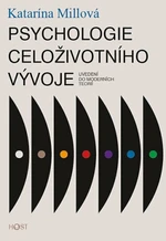 Psychologie celoživotního vývoje - Millová Katarína