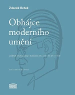 Obhájce moderního umění - Zdeněk Brdek