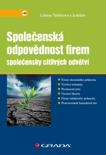 Kniha: Společenská odpovědnost firem společensky citlivých odvětví od Tetřevová Liběna