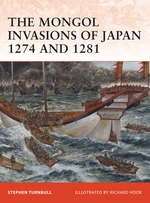 The Mongol Invasions of Japan 1274 and 1281