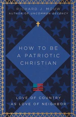 How to Be a Patriotic Christian