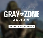 Gray Zone Warfare - Tactical Edition Upgrade DLC PC Steam Altergift