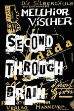 Second through Brain - Vischer Melchior