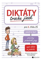 Diktáty trochu jinak pro 5. třídu ZŠ - Ondřej Hník, Martina Chloupková, Růžena Hníková