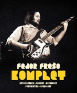 Fedor Frešo. Komplet - Fedor Frešo, Marian Jaslovský, Viktor Frešo