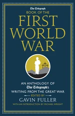 The Telegraph Book of the First World War