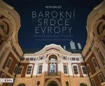 Barokní srdce Evropy - Petr Krejčí